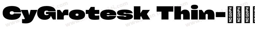 CyGrotesk Thin字体转换